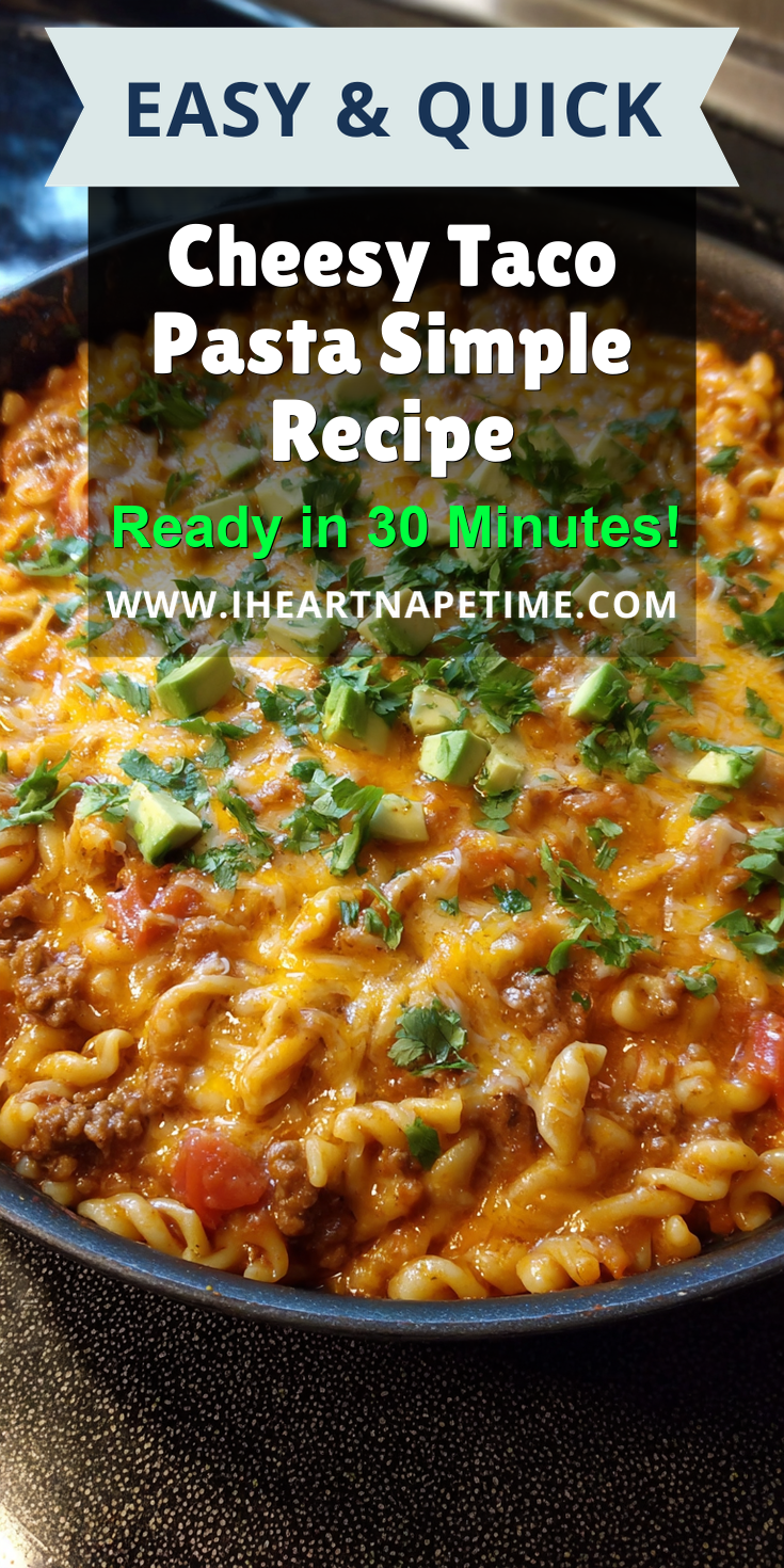 Cheesy Taco Pasta Simple Recipe served warm with cozy spices