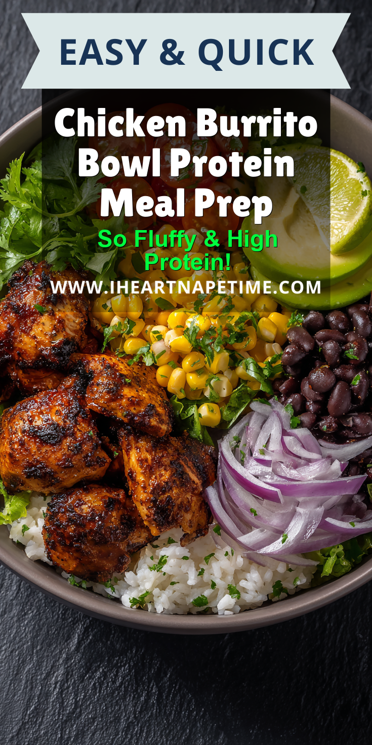 Chicken Burrito Bowl Protein Meal Prep served warm with gentle spices and a cozy aroma
