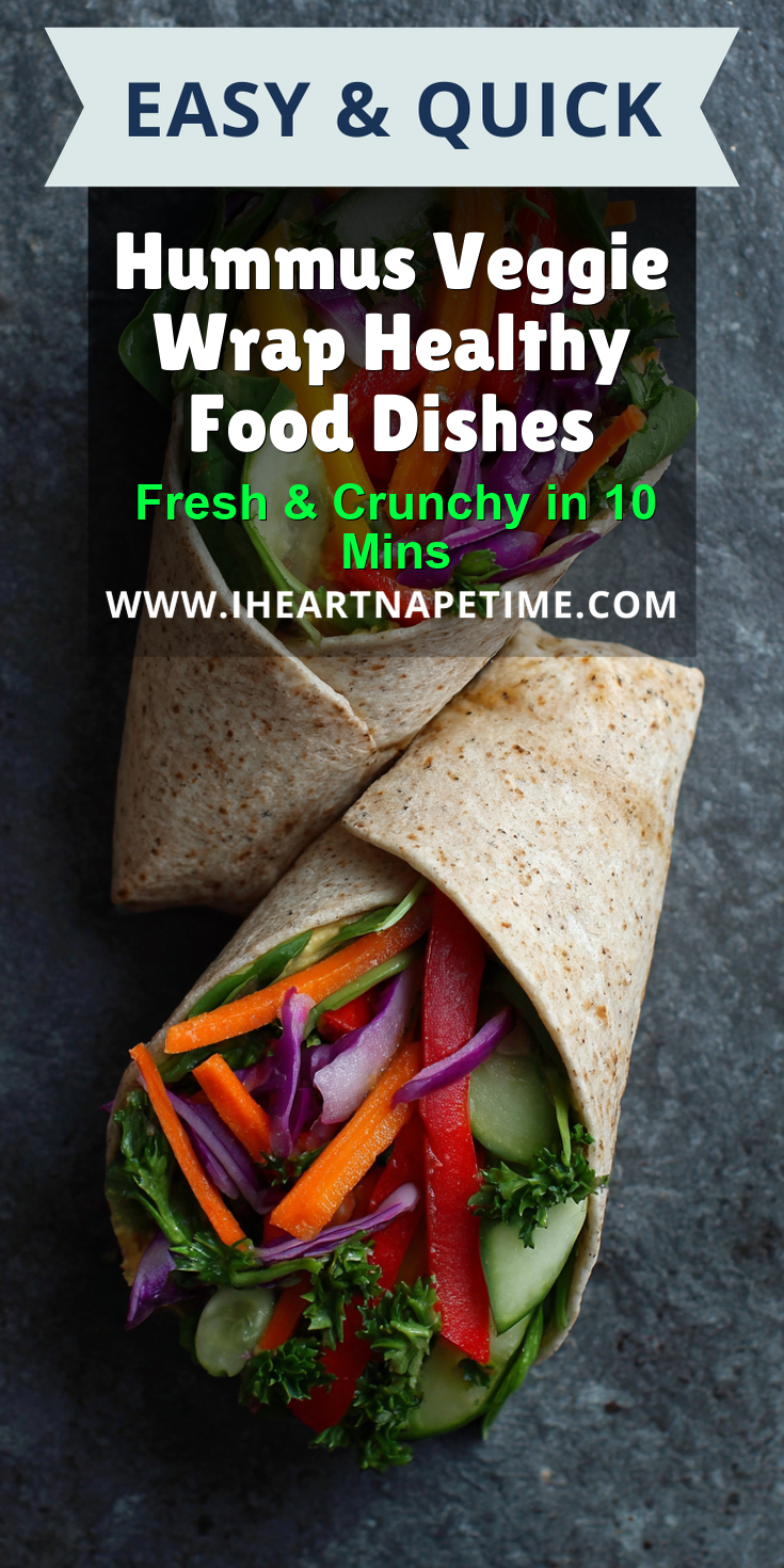 Hummus Veggie Wrap Healthy Food Dishes served warm with cozy spices