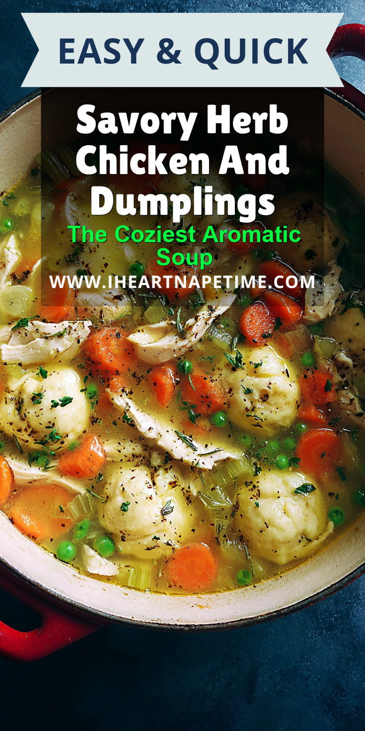 Savory Herb Chicken And Dumplings served warm with cozy spices