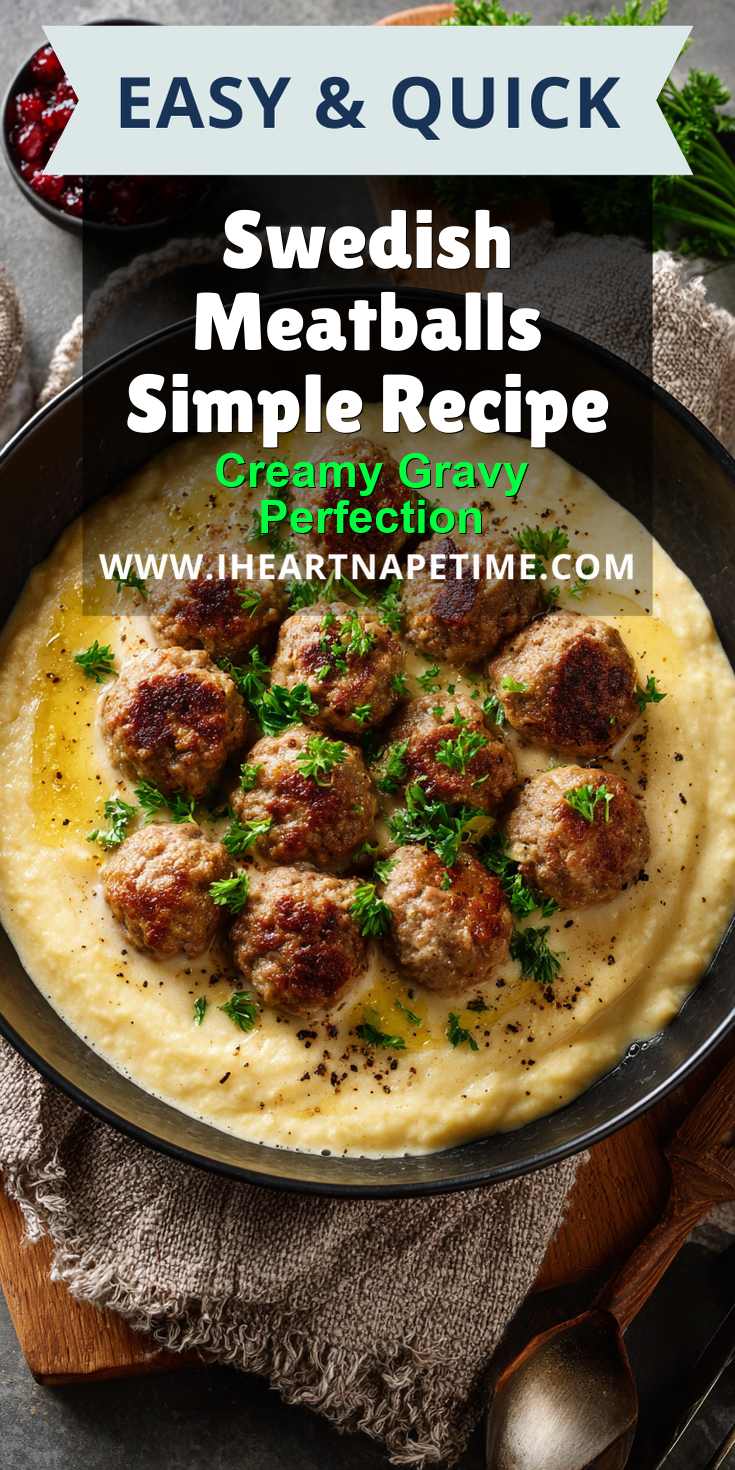 Swedish Meatballs Simple Recipe served warm with cozy spices