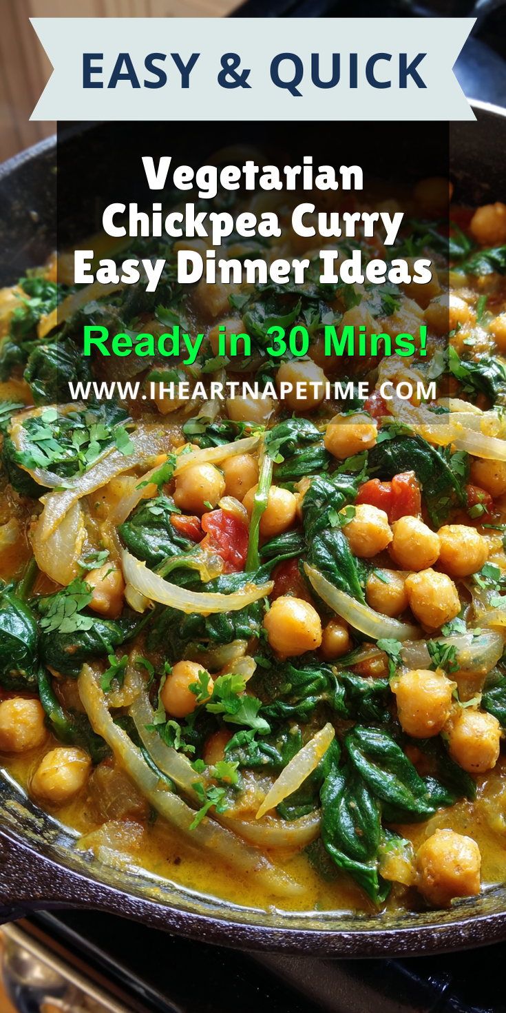 Vegetarian Chickpea Curry Easy Dinner Ideas served warm with cozy spices